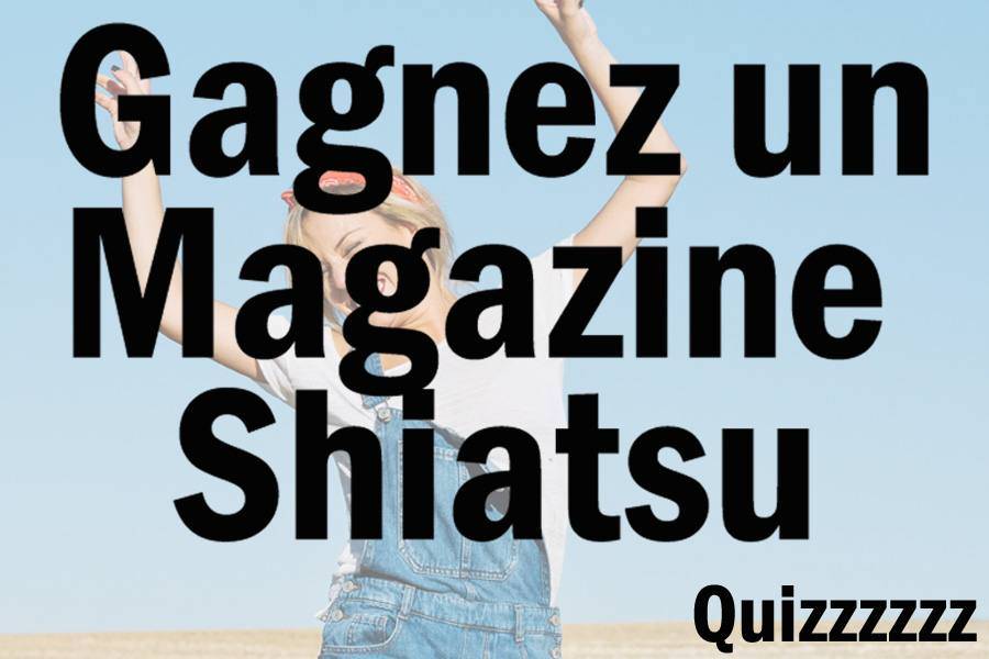 Gagnez votre magazine shiatsu ! - Un magazine shiatsu france offert !